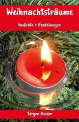 Weihnachtstraume - Gedichte + Erzahlungen