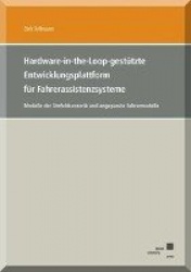 Hardware-in-the-Loop-gestützte Entwicklungsplattform für Fahrerassistenzsysteme