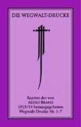 Die Wegwalt-Drucke