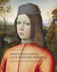 Bernhard Maaz - Gemaldegalerie Alte Meister Dresden