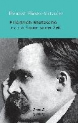 Friedrich Nietzsche und die Frauen seiner Zeit