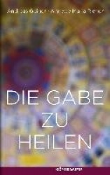 Die Gabe zu heilen