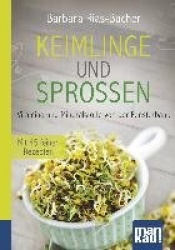 Keimlinge und Sprossen. Kompakt-Ratgeber