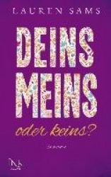 Deins, meins oder keins?