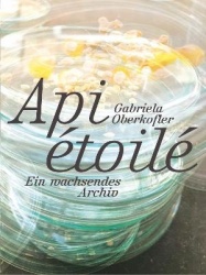 Gabriela Oberkofler: Api étoile - A Growing Archive