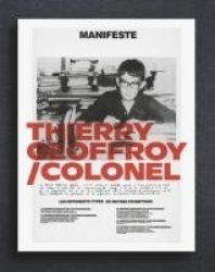 Thierry Geoffroy/Colonel - A Propulsive Retrospective