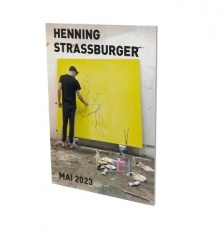 Henning Strassburger: Mai 2023 - Cat. Cfa Contemporary Fine Arts Berlin