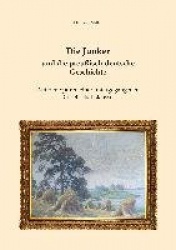 Die Junker und die preußisch-deutsche Geschichte