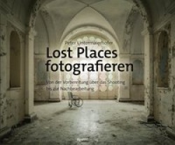 Lost Places fotografieren