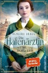 Die Hafenärztin. Ein Leben für das Recht auf Liebe