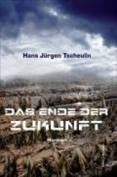 Das Ende der Zukunft