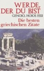 Werde, der Du bist - Genoio, hoios essi