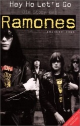 Hey Ho Let's Go - die Story der Ramones