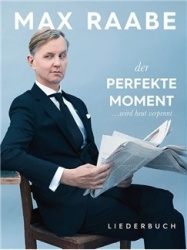 Der perfekte Moment ... wird heut verpennt : Liederbuch