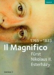 Il Magnifico Fürst Nikolaus II. Esterházy 1765-1833