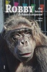Robby - der letzte Zirkusschimpanse