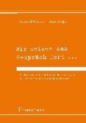 Wir setzen das Gespräch fort ...