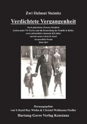 Verdichtete Vergangenheit - Nach glucklicher Posener Kindheit Leiden unter NS-Terror und die Ermordung der Familie in Belzec sow