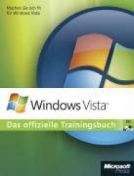 Microsoft Windows Vista - Das offizielle Trainingsbuch