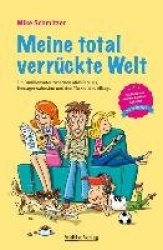 Meine total verrückte Welt