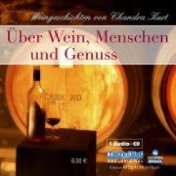 Über Wein, Menschen und Genuss