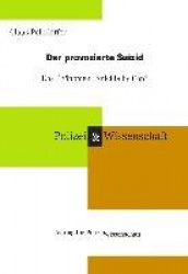 Der provozierte Suizid - das Phänomen