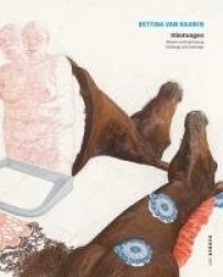 Bettina Van Haaren - Shedding Skin: Paintings and Drawings