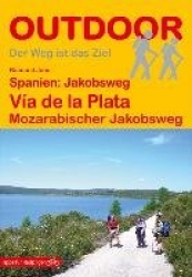 Spanien: Jakobsweg Vía de la Plata Mozarabischer Jakobsweg
