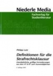 Definitionen für die Strafrechtsklausur