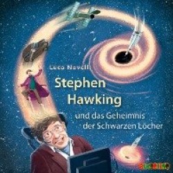 Stephen Hawking und das Geheimnis der Schwarzen Löcher