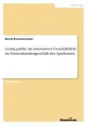 Going public als innovatives Geschäftsfeld im Firmenkundengeschäft der Sparkassen
