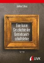 Eine kurze Geschichte der Betriebswirtschaftslehre