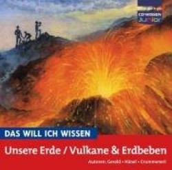 Das will ich wissen - Unsere Erde / Vulkane und Erdbeben