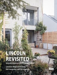 Lincoln Revisited - Gebrauchsspuren einer Wohnbebauung