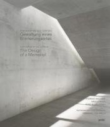 Topographie des Terrors / Topography of Terror - Gestaltung eines Erinnerungsortes / The Design of a Memorial