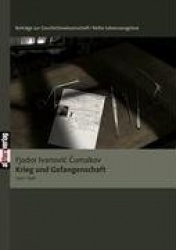 Krieg und Gefangenschaft (1941-1946) - Herausgegeben und mit einem Nachwort versehen von Florian Mildenberger