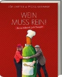 Wein muss rein!