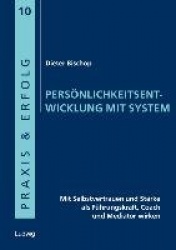 Persönlichkeitsentwicklung mit System
