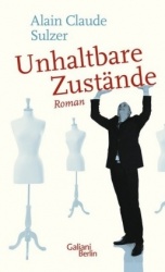 Unhaltbare Zustände : Roman