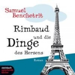 Rimbaud und die Dinge des Herzens
