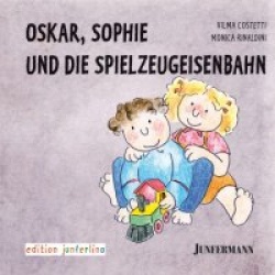 Oskar, Sophie und die Spielzeugeisenbahn