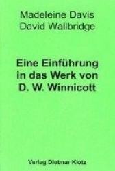 Eine Einführung in das Werk von D. W. Winnicott
