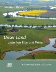 Unser Land zwischen Elbe und Weser