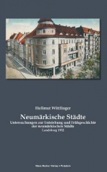 Neumärkische Städte - Untersuchungen zur Entstehung und Frühgeschichte der neumärkischen Städte, Landsberg 1932