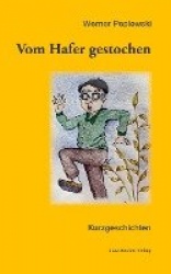 Vom Hafer gestochen - Kurzgeschichten