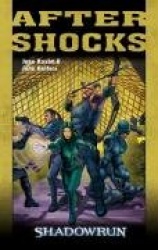 Shadowrun. Aftershocks