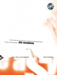 Easy jazz conception (+cd) : 15 solo etudes for jazz phrasing, interpretation and improvisation : alto saxophone