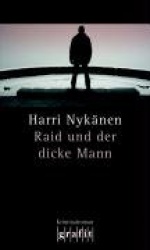 Raid und der dicke Mann