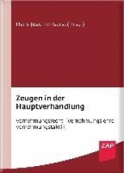 Zeugen in der Hauptverhandlung