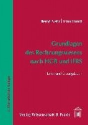 Grundlagen des Rechnungswesens nach HGB und IFRS. - Lehr- und Übungsbuch.